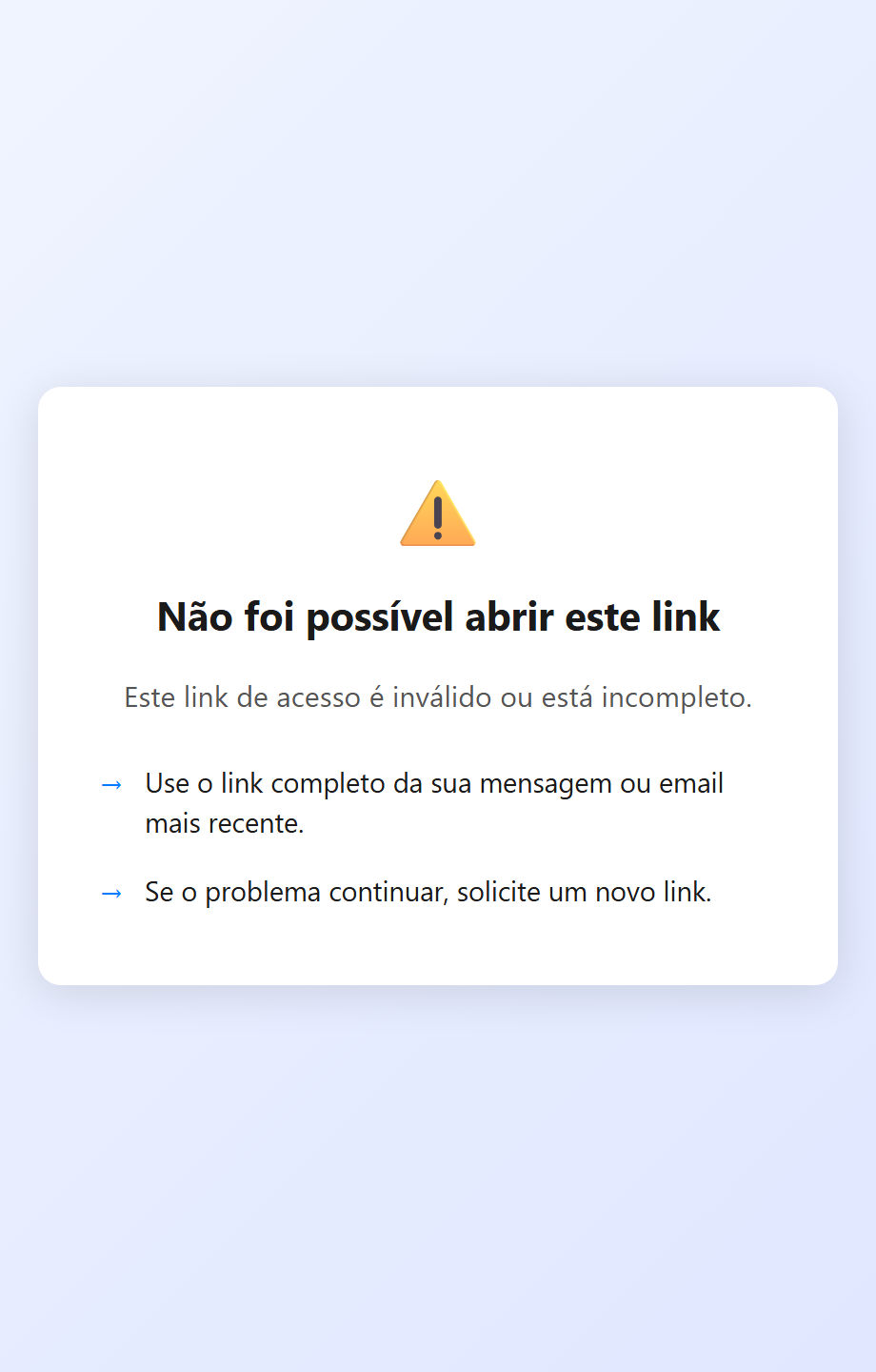 Pantalla mostrada cuando el enlace está incompleto o es inválido.